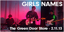 Girls Names live at The Green Door Store