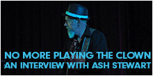 Ash Stewart Interview