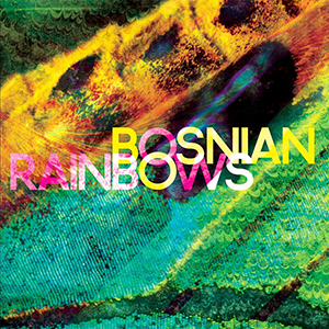 bosnian rainbows